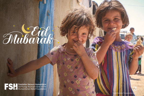 FSH-Fondation Secours Humanitaire vous souhaite un Eid Mubarak
